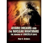 Peter H Brothers Brothers, Pete Atomic Dreams and the Nuclear Night (Tascabile)