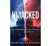 Peter H Calfee J Kevin Dolan HIJACKED (Tascabile)