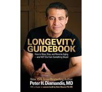 Peter H Diamandis Longevity Guidebook (Tascabile)