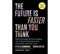Peter H. Diamandis Steven Ko The Future Is Faster Than You T (Copertina rigida)