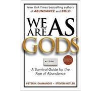 Peter H Diamandis Steven Kotler We Are as Gods (Copertina rigida)