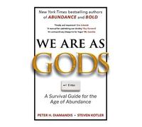 Peter H. Diamandis Steven Kotler We Are As Gods (Tascabile)