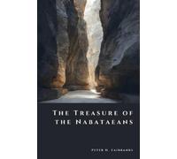 Peter H Fairbanks The Treasure of the Nabataeans (Tascabile) Shadow Vault