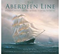 Peter H. King The Aberdeen Line (Copertina rigida)