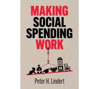 Peter H. Lindert Making Social Spending Work (Copertina rigida)