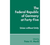 Peter H. Merkl The Federal Republic of Germany at Forty-Five (Copertina rigida)