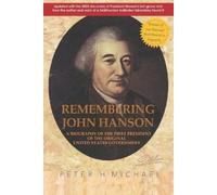 Peter H Michael Remembering John Hanson (Tascabile)