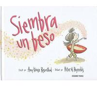 Peter H Reynolds Amy Krouse Rosenthal Siembra Un Beso (Copertina rigida) Álbumes