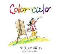 Peter H. Reynolds Color cielo (Copertina rigida) Creatrilogy