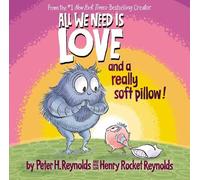 Peter H Reynolds Henry Roc All We Need Is Love and a Really (Copertina rigida)