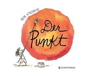 Peter H. Reynolds Julia Waltke Der Punkt: Kunst kann jeder (Copertina rigida)