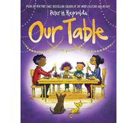Peter H Reynolds Our Table (Copertina rigida)