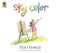 Peter H. Reynolds Sky Color (Tascabile) Creatrilogy