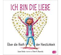 Peter H. Reynolds Susan V Ich bin die Liebe: Über die Kraft (Copertina rigida)