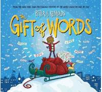Peter H Reynolds The Gift of Words (a Holiday Picture Book) (Copertina rigida)