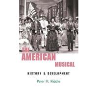 Peter H Riddle The American Musical (Tascabile)