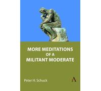 Peter H. Schuck More Meditations of a Militant Moderate (Copertina rigida)