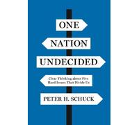 Peter H. Schuck One Nation Undecided (Tascabile)