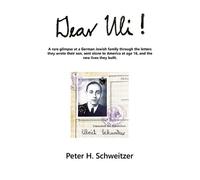 Peter H Schweitzer Dear Uli (Tascabile)