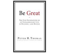 Peter H Thomas Be Great (Tascabile)