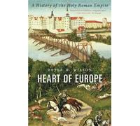 Peter H. Wilson Heart of Europe (Tascabile)