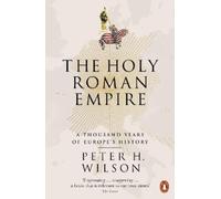 Peter H. Wilson The Holy Roman Empire (Tascabile)