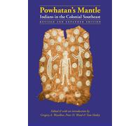 Peter H. Wood Gre Powhatan's Mantle: Indians in the Colonial Southe (Tascabile)