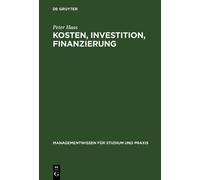 Peter Haas Kosten, Investition, Finanzierung (Copertina rigida)
