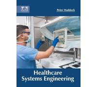 Peter Haddock Healthcare Systems Engineering (Copertina rigida)