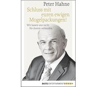 Peter Hahne Schluss mit euren ewigen Mogelpackungen: Wir las (Copertina rigida)