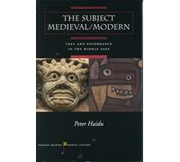 Peter Haidu The Subject Medieval/Modern (Tascabile)