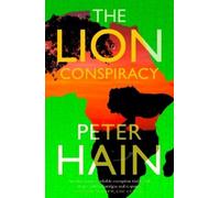 Peter Hain The Lion Conspiracy (Tascabile) Conspiracy Series