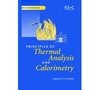 Peter Haines Principles of Thermal Analysis and Calorimetry (Tascabile)