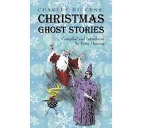 Peter Haining Charles Dickens' Christmas Ghost Stories (Tascabile)