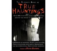 Peter Haining The Mammoth Book of True Hauntings (Tascabile) Mammoth Books