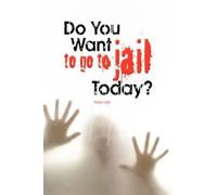 Peter Hall Do You Want to Go to Jail Today? (Tascabile)