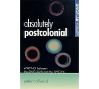 Peter Hallward Absolutely Postcolonial (Tascabile) Angelaki Humanities