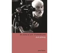 Peter Hames The Cinema of Jan Svankmajer 2e (Tascabile)