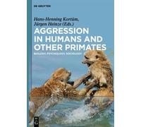 Peter Hammerstein Aggression in Humans and Other Primates (Copertina rigida)