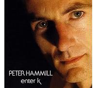 Peter Hammill - Enter K
