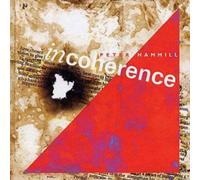 Peter Hammill Incoherence (CD) Album