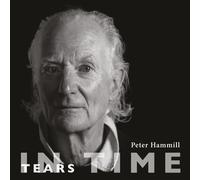 Peter Hammill Tears in Time (CD) Album (PRESALE 25/09/2026)
