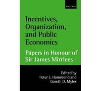Peter Hammond Gareth Incentives, Organization, and Public Eco (Copertina rigida)