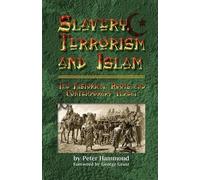 Peter Hammond Slavery, Terrorism and Islam (Tascabile)