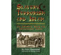 Peter Hammond Slavery, Terrorism and Islam - The Historical Roots an (Tascabile)