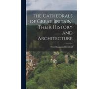 Peter Hampson D The Cathedrals of Great Britain, Their Histor (Copertina rigida)