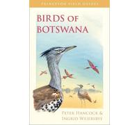 Peter Hancock Ingrid Weiersbye Birds of Botswana (Tascabile)