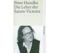 Peter Handke Die Lehre des Saint-Victoire (Tascabile)