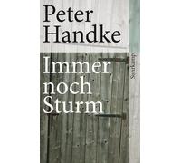 Peter Handke Immer noch Sturm (suhrkamp taschenbuch) (Tascabile)