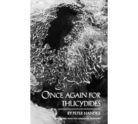 Peter Handke ONCE AGAIN FOR THUCYDIDES PA (Tascabile)